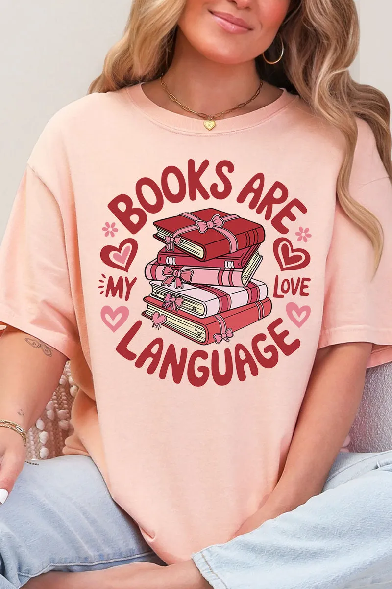 Books Are My Love Language Comfort Colors Adult Ring-Spun Cotton Tee