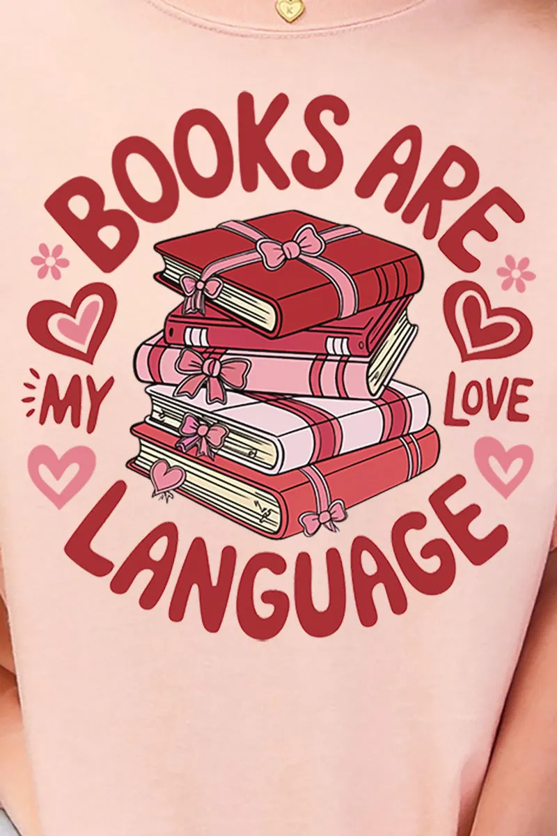 Books Are My Love Language Comfort Colors Adult Ring-Spun Cotton Tee